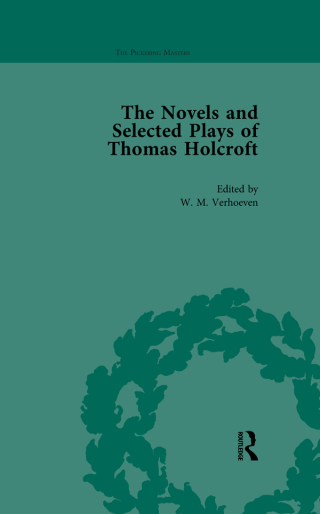 The Novels and Selected Plays of Thomas Holcroft Vol 2