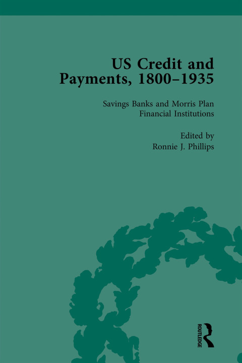 US Credit and Payments, 1800â1935, Part I Vol 3 