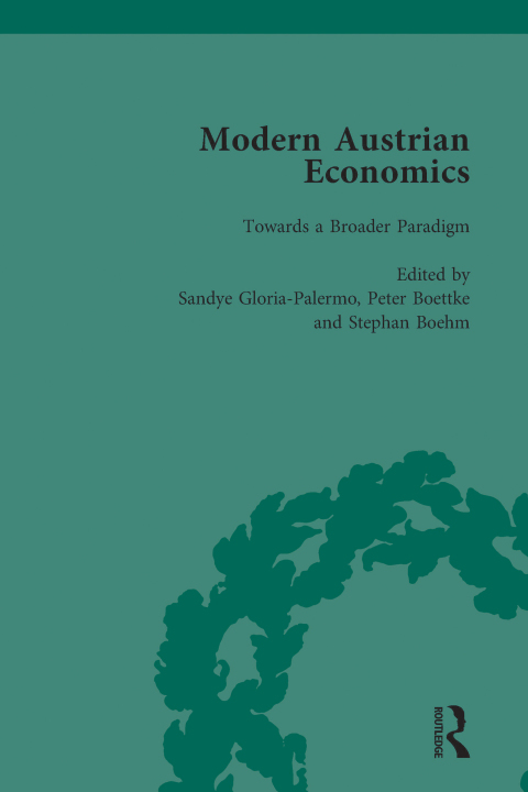 Modern Austrian Economics Vol 3 