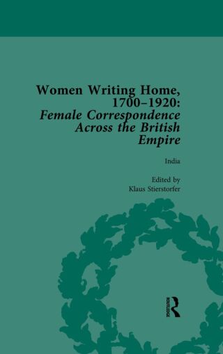 Women Writing Home, 1700-1920 Vol 4