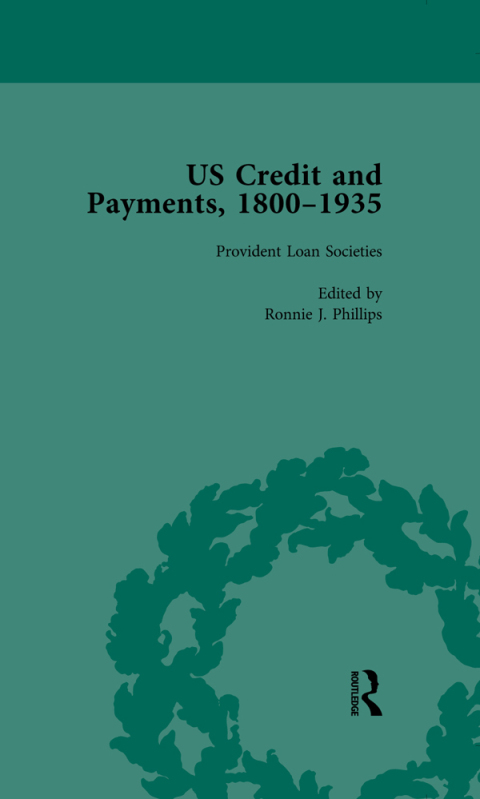 US Credit and Payments, 1800â1935, Part I Vol 2 