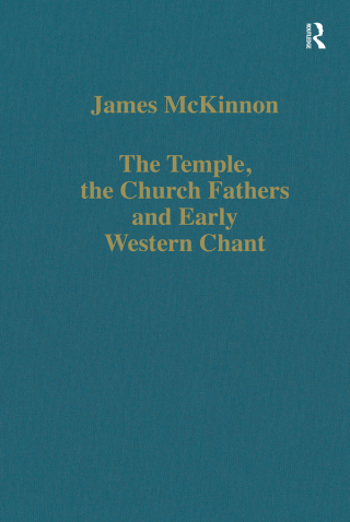 The Temple, the Church Fathers and Early Western Chant
