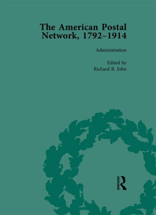 The American Postal Network, 1792-1914 Vol 1