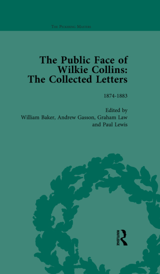 The Public Face of Wilkie Collins Vol 3