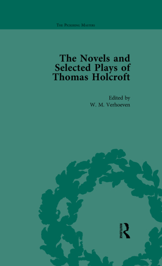 The Novels and Selected Plays of Thomas Holcroft Vol 3