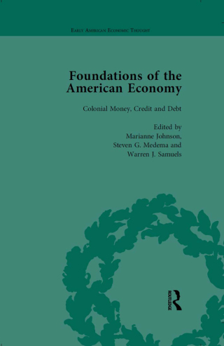The Foundations of the American Economy Vol 3