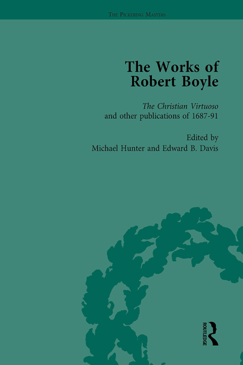 The Works of Robert Boyle, Part II Vol 4 