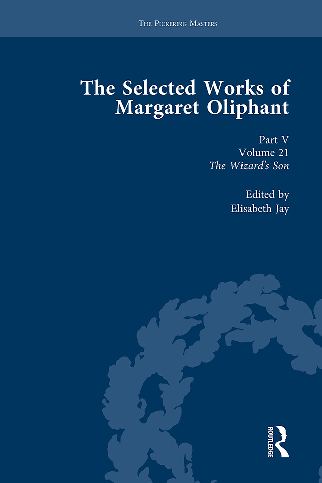 The Selected Works of Margaret Oliphant, Part V Volume 21