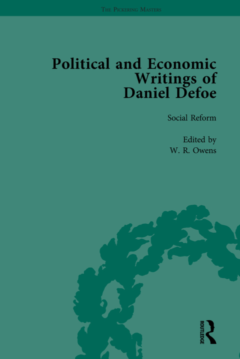 The Political and Economic Writings of Daniel Defoe Vol 8 