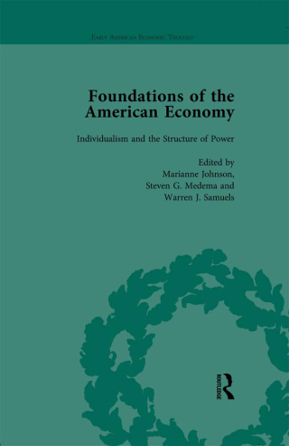 The Foundations of the American Economy Vol 2