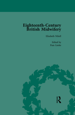 Eighteenth-Century British Midwifery, Part II vol 6