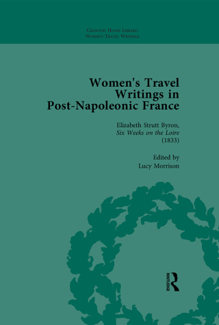 Women's Travel Writings in Post-Napoleonic France, Part I Vol 3
