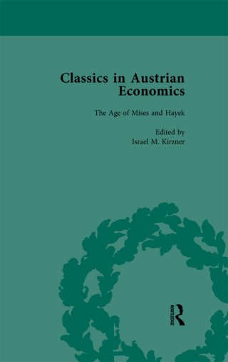 Classics in Austrian Economics, Volume 3