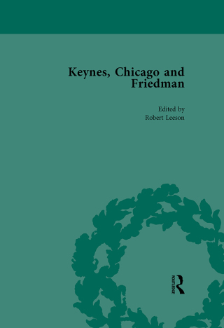 Keynes, Chicago and Friedman, Volume 2