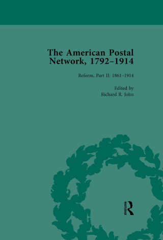 The American Postal Network, 1792–1914 Vol 4