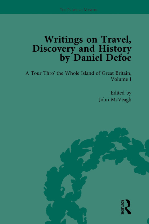 Writings on Travel, Discovery and History by Daniel Defoe, Part I Vol 1 