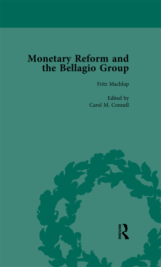 Monetary Reform and the Bellagio Group Vol 1
