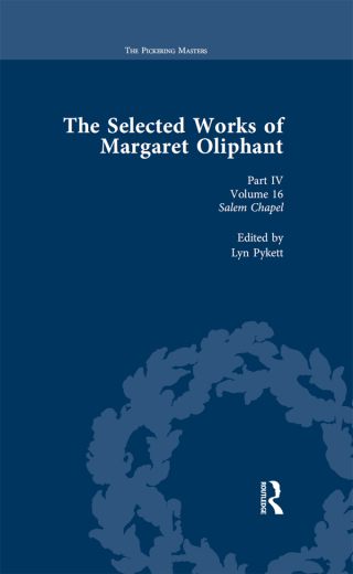 The Selected Works of Margaret Oliphant, Part IV Volume 16