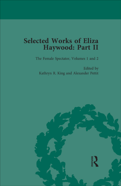 Selected Works of Eliza Haywood, Part II Vol 2 