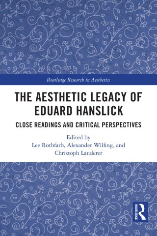The Aesthetic Legacy of Eduard Hanslick