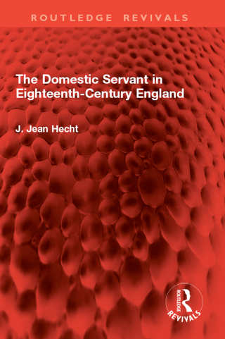 The Domestic Servant in Eighteenth-Century England