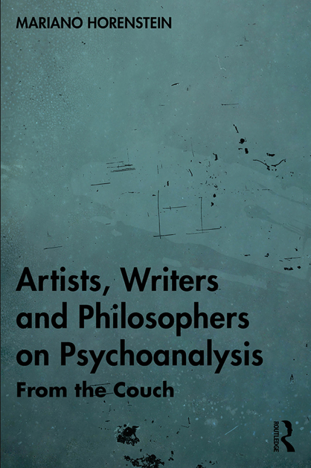 Artists, Writers and Philosophers on Psychoanalysis
