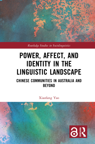 Power, Affect, and Identity in the Linguistic Landscape