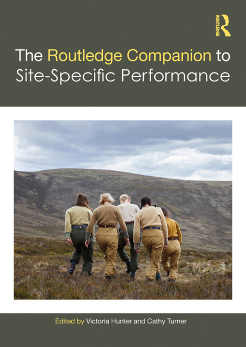 Cover image for book The Routledge Companion to Site-Specific Performance