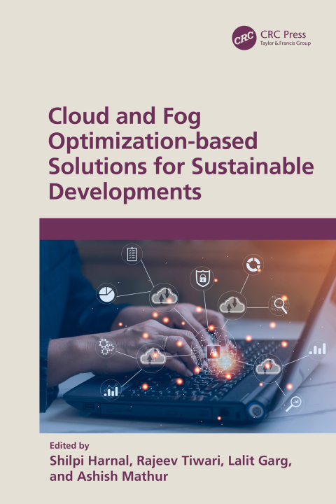 Cover image for book Cloud and Fog Optimization-based Solutions for Sustainable Developments
