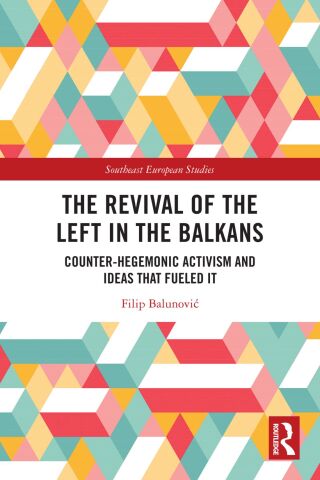 The Revival of the Left in the Balkans