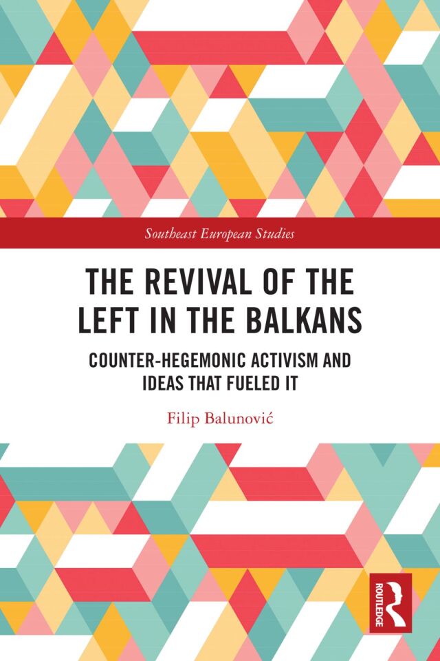 The Revival of the Left in the Balkans