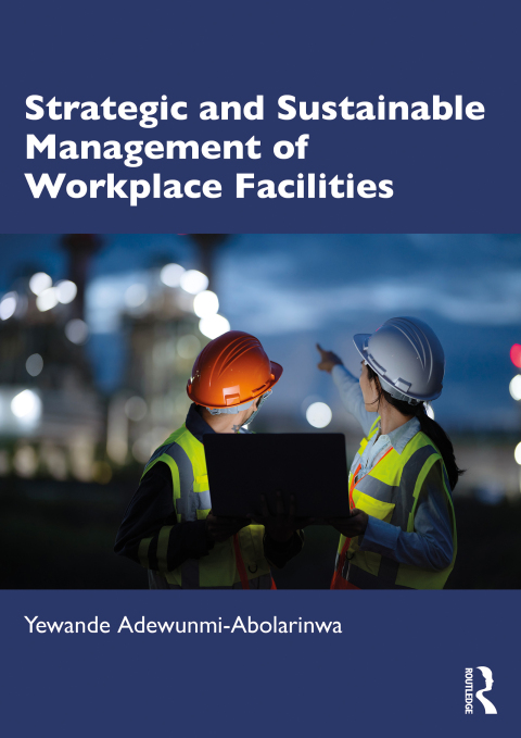 Cover image for book Strategic and Sustainable Management of Workplace Facilities