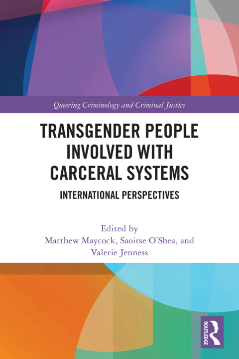 Transgender People Involved with Carceral Systems 