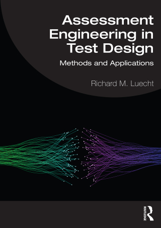 Assessment Engineering in Test Design