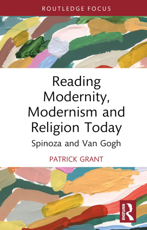 Reading Modernity, Modernism and Religion Today 
