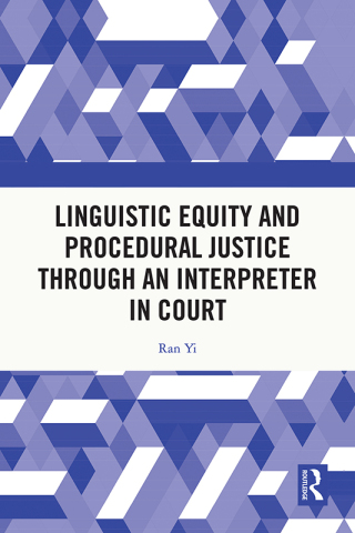 Linguistic Equity and Procedural Justice through an Interpreter in Court