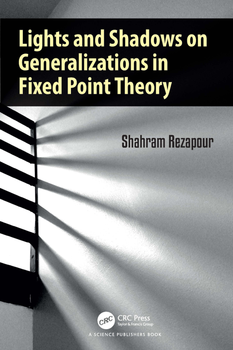 Cover image for book Lights and Shadows on Generalizations in Fixed Point Theory