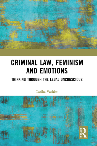 Criminal Law, Feminism and Emotions