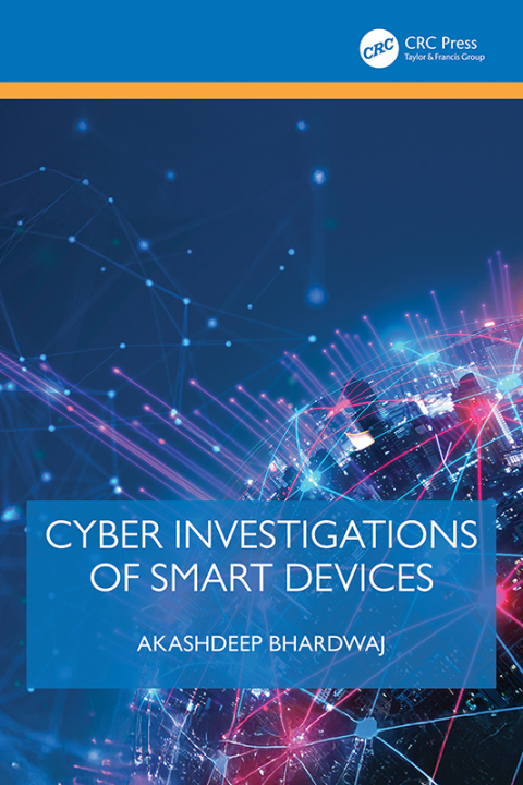 Cyber Investigations of Smart Devices 