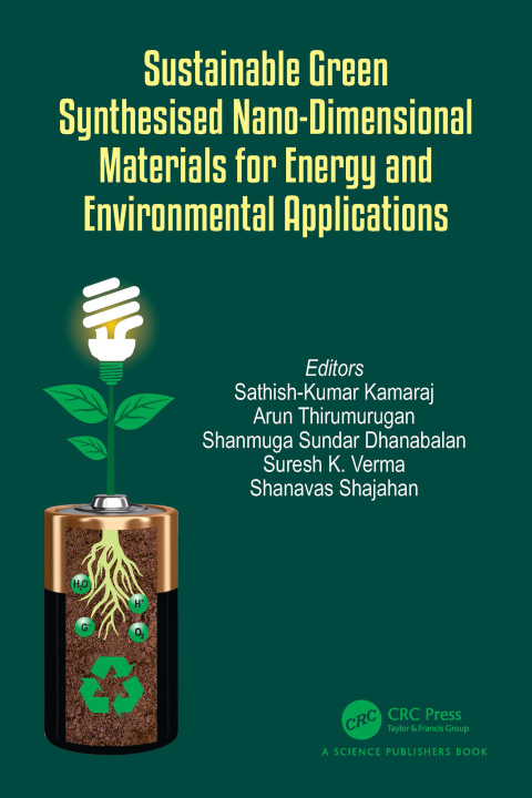 Cover image for book Sustainable Green Synthesised Nano-Dimensional Materials for Energy and Environmental Applications
