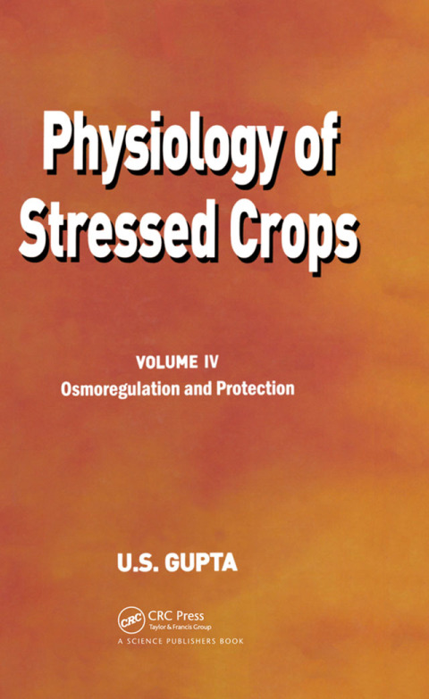 Cover image for book Physiology of Stressed Crops, Vol. 4
