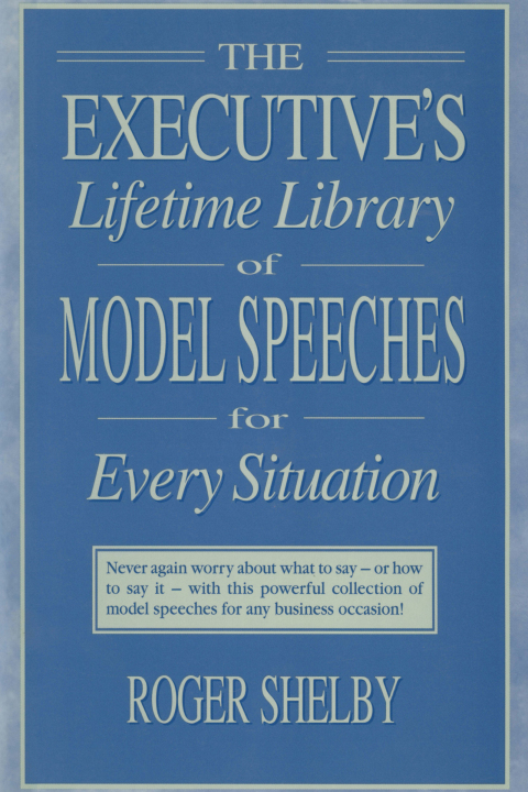 Cover image for book Executives Lifetime Library of Model Speeches for Every Situation