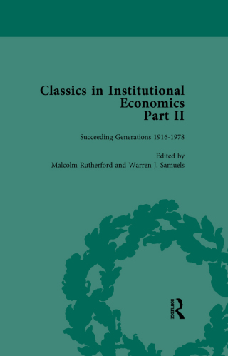 Classics in Institutional Economics, Part II, Volume 6