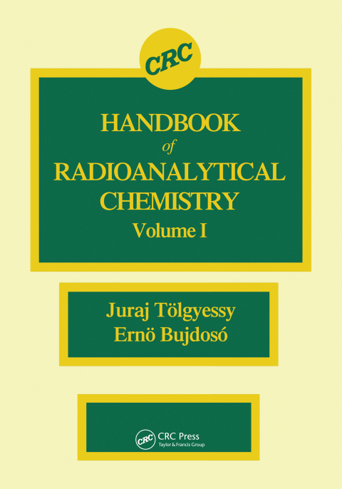 Cover image for book CRC Handbook of Radioanalytical ChemistryVolume 1