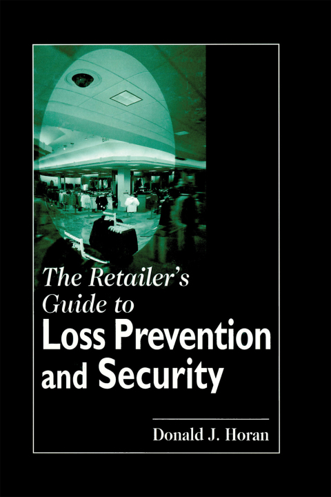 Cover image for book The Retailer's Guide to Loss Prevention and Security