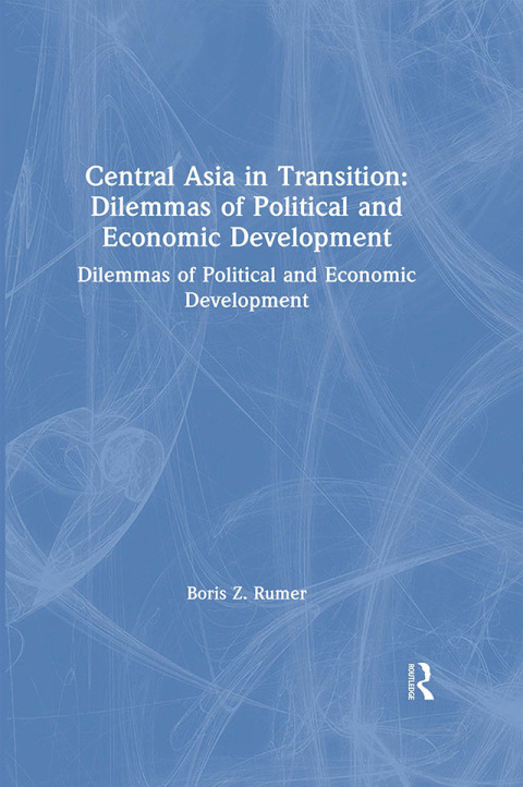 Cover image for book Central Asia in Transition: Dilemmas of Political and Economic Development