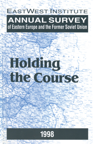 Annual Survey of Eastern Europe and the Former Soviet Union: 1998