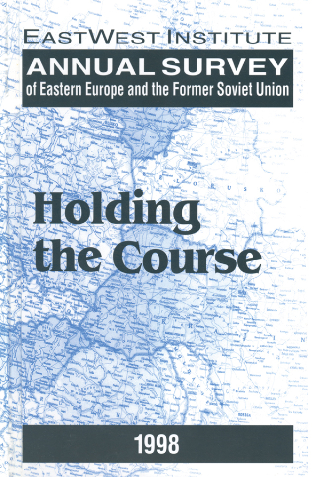 Annual Survey of Eastern Europe and the Former Soviet Union: 1998