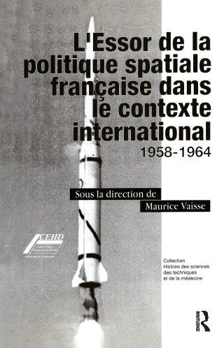L'Essor de la politique spatiale francais dans le contexte international