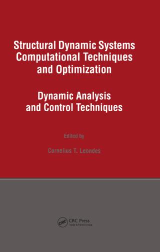 Structural Dynamic Systems Computational Techniques and Optimization